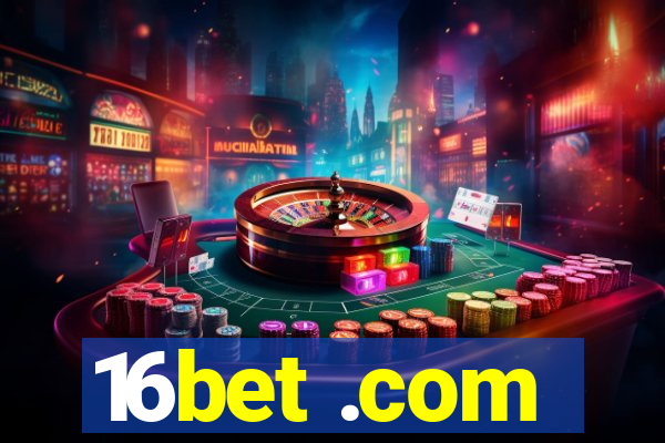 16bet .com